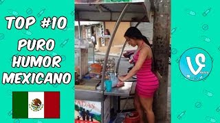 TOP 10  PURO HUMOR MEXICANO ABRIL 2018 DE LOS MEJORES VIDEOS DE RISA DE MEXICO [upl. by Ilah]