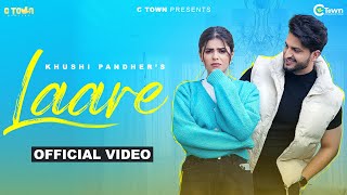 Laare Official Video  Khushi Pandher  Geet Goraya  C Town  Black Virus  Punjabi Song 2023 [upl. by Priestley]