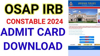 Osap irb admit card download। Odisha police sepoy admit card 2024 [upl. by Gnuhc952]