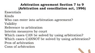 Arbitration agreement  Section 7 8 9 of arbitration Arbitration and conciliation act 1996 lecture [upl. by Changaris]