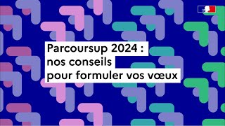 Parcoursup 2024  comment formuler ses vœux [upl. by Corvese]