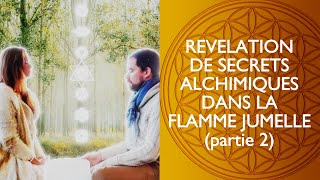 QUELLES PRATIQUES INTÉRIEURES MÈNENT A LA RÉUNION DE FLAMME JUMELLE Part 2 [upl. by Aisel863]