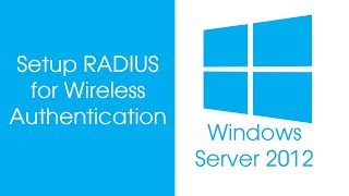 WiFi Configure RADIUS Server 2012 for Wireless Authentication  NETVN [upl. by Mayeda]