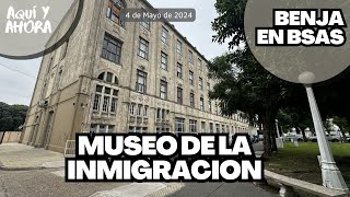 MUSEO DEL INMIGRANTE  Aqui y Ahora [upl. by Etteb]