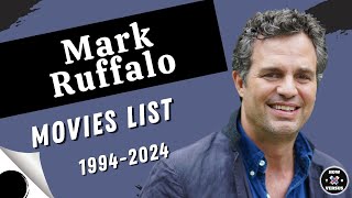 Mark Ruffalo  Movies List 19942024 [upl. by Eraste]