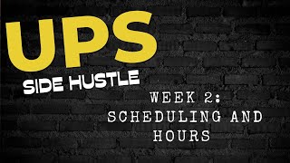 UPS Package Handler Side Hustle  Week 2 Scheduling and hours [upl. by Malloy]