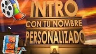 Como Crear Una INTRO Profesional Gratis Y Sin Programas 2016 [upl. by Almallah201]