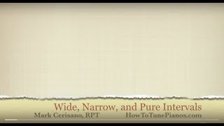 Pure Wide and Narrow Intervals and Piano Tuning [upl. by Boniface]