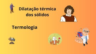 Dilatação térmica dos sólidos Termologiarevisão [upl. by Alial]