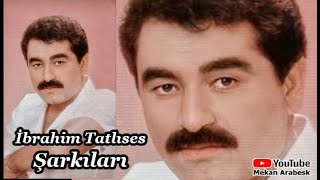 İBRAHİM TATLISES ŞARKILARI  جميع اغاني الاسطوره ابراهيم تاتليس القديم 🎼 FULL ALBÜM [upl. by Ecinnaj871]