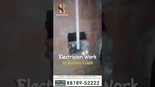 R Pair Solution Expert electrician work at Katora Talab 💡🔌 [upl. by Tatiania]