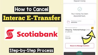 Cancel Interac eTransfer Scotiabank  Stop or Cancel E Transfer Scotiabank Canada amp Reverse money [upl. by Longan]