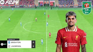 FC 24  Brighton vs Liverpool  Carabao Cup 2024  PS5™ Full Match amp Gameplay [upl. by Bennink675]