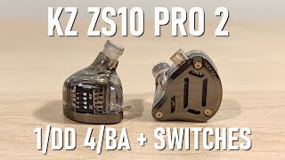 KZ ZS10 Pro 2 Review  5 Driver Hybrid WSwitches [upl. by Anuahsat259]