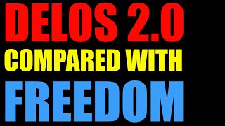 Ep 48 DELOS 20 compared with FREEDOM [upl. by Uahc405]