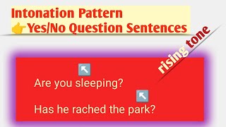 Intonation Pattern 👉 YesNo Question Sentences Rising intonation Pattern 👉 YesQuestion Sentences [upl. by Avan]