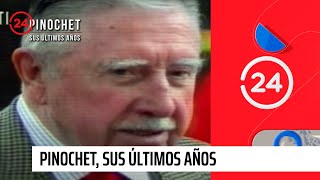 Pinochet sus últimos años  Capítulo 1  24 Horas TVN Chile [upl. by Suiluj]