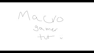 how to do the macro gamer macro FULL tutorial 2022 [upl. by Tailor]