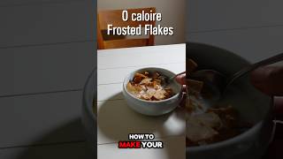 0 calorie Frosted Flakes [upl. by Torbert]