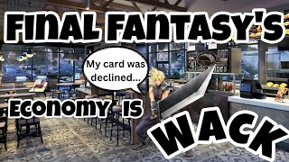 Why Final Fantasy 7s Economy Is WACK [upl. by Loggins]