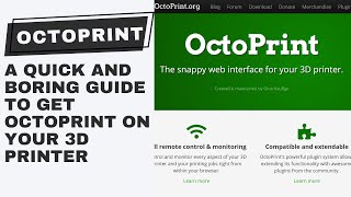 OctoPrint  A Quick and Boring Guide to Get OctoPrint on Your 3D Printer [upl. by Estren]