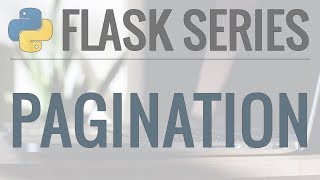 Python Flask Tutorial FullFeatured Web App Part 9  Pagination [upl. by Epul]