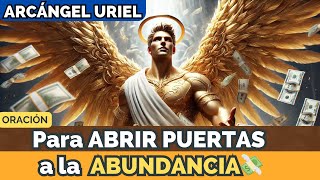 🔴 ORACIÓN para ACTIVAR la ENERGÍA del DINERO ARCÁNGEL URIEL 💸🌈 [upl. by Atteuqram]