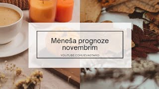 Mēneša prognoze novembrim 🍂🍁 [upl. by Alisun161]