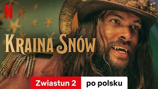 Kraina Snów Zwiastun 2  Zwiastun po polsku  Netflix [upl. by Aianat347]