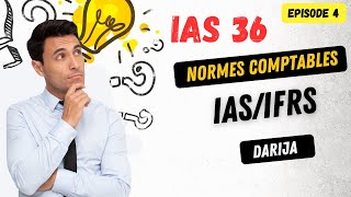 les normes comptables internationales  IAS 36 I Dépréciation dactifs [upl. by Lennor]