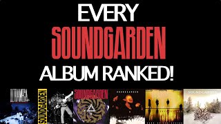 Every Soundgarden Album Ranked [upl. by Alrak]