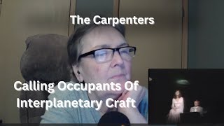 Calling Occupants of Interplanetary CraftCarpenters [upl. by Verada]