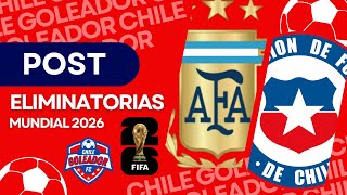 POST PARTIDO ARGENTINA 🇦🇷  CHILE 🇨🇱 ELIMINATORIAS MUNDIAL 2026 [upl. by Moody]