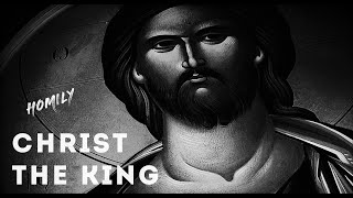 Homily for the Solemnity of Christ the King Year A 26 November 2023  34th Sunday in Ordinary Time [upl. by Gino]