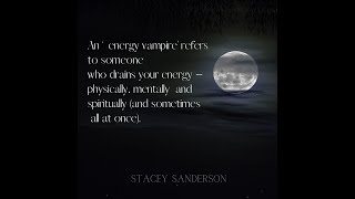 Energy Vampires [upl. by Anahsal]