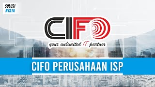 CIFO Perusahaan ISP [upl. by Atrice926]