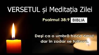 Versetul si Meditatia zilei de 7 Noiembrie  slujitor Dani [upl. by Johst625]