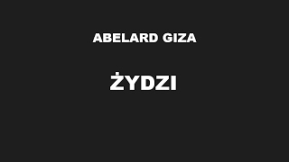 ŻYDZI  Abelard Giza [upl. by Ztnarf]