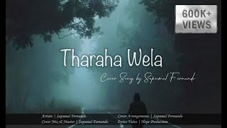 SAPU  Tharaha wela  තරහ වෙලා  Cover Version  Sapumal Fernando  Rukman Asitha [upl. by Einohtna]