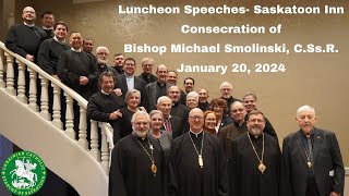 Luncheon Speeches  Saskatoon Inn  Consecration of Bishop Michael Smolinski CSsR  Jan 20 2024 [upl. by Notyad75]