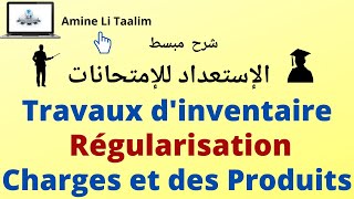 Régularisation des Charges et des Produits  Travaux d’inventaire [upl. by Aileek]