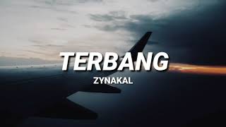 Zynakal  Terbang LIRIK [upl. by Cence]