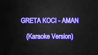 Greta Koci  Aman Karaoke Version [upl. by Nugent]