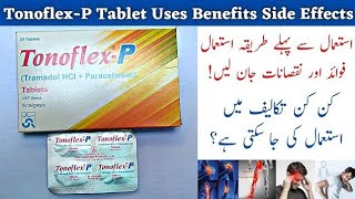 Tonoflexp tablet Uses Benefits amp side effects TonoflexpTramadolparacetamol [upl. by Yekcir]