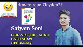 How to read Clayden book  Clayden padhne ka sahi tareeka  Imp video  IIT JAM  CSIR NET  GATE [upl. by Kcirde]