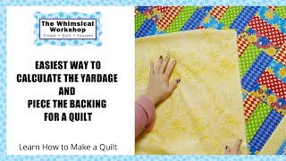 Easiest Way to Calculate the Yardage and Piece the Backing for a Quilt  Learn How to Make a Quilt [upl. by Viccora]