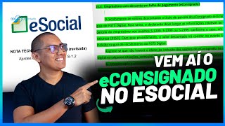 VÉM AÍ O eCONSIGNADO NO eSOCIAL  Empréstimo com desconto em folha  SAIBA MAIS [upl. by Ettennahs]