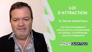 Découvrez la loi dattraction avec le Dr Olivier Madelrieux [upl. by Maloy167]