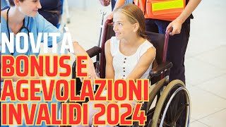 Disabili ed invalidi elenco completo bonus ed agevolazioni 2024 [upl. by Philip67]