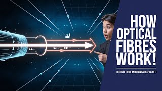 Class 10 ScienceOPTICAL Fibreworking Mechanisms [upl. by Esiahc]